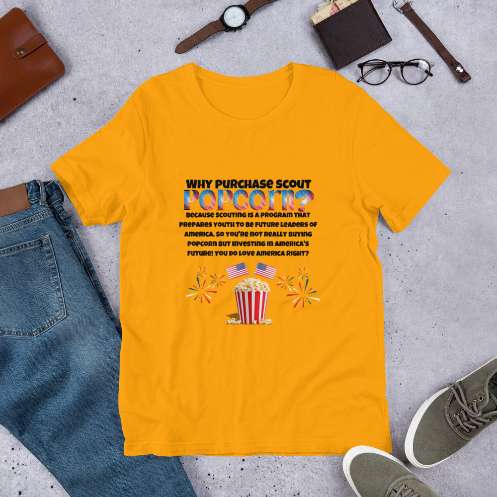 Why Purchase Scout Popcorn? Unisex t-shirt