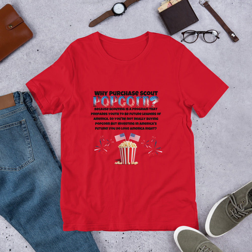 Why Purchase Scout Popcorn? Unisex t-shirt