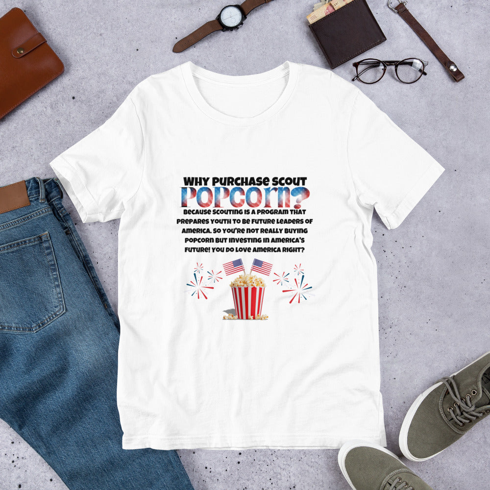 Why Purchase Scout Popcorn? Unisex t-shirt