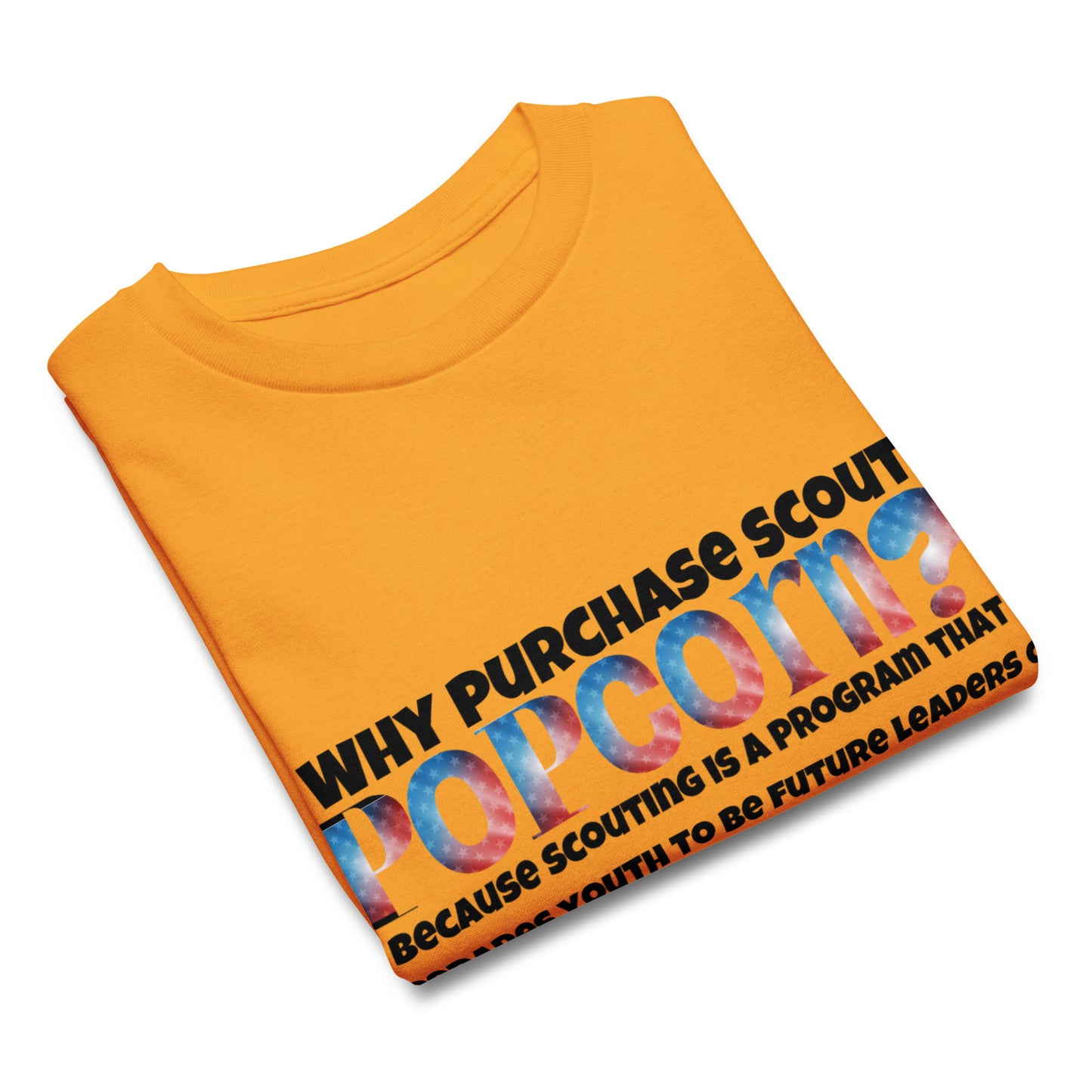 Why Purchase Scout Popcorn? Youth classic tee